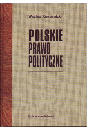 Wacław Komarnicki, Polskie prawo polityczne